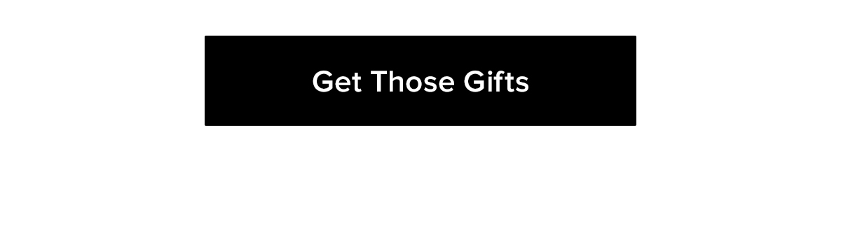 Get Those Gifts 